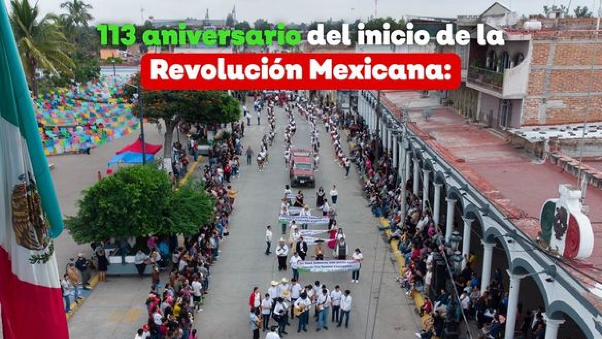 113 aniversario del inicio de la Revolución Mexicana